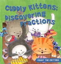 Cuddly Kittens : Discovering Fractions (Count the Critters)