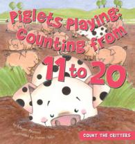 Piglets Playing : Counting from 11 to 20 (Count the Critters)