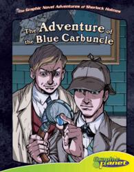 Adventure of the Blue Carbuncle : The Adventure of the Blue Carbuncle (The Graphic Novel Adventures of Sherlock Holmes)