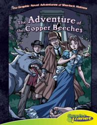 Adventure of the Copper Beeches : The Adventure of the Copper Beeches (The Graphic Novel Adventures of Sherlock Holmes)