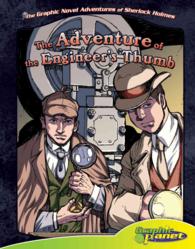 Adventure of the Engineers Thumb : Sir Arthur Conan Doyle's the Adventure of the Engineers Thumb (The Graphic Novel Adventures of Sherlock Holmes)