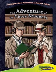 Adventure of the Three Students : The Adventure of the Three Students (The Graphic Novel Adventures of Sherlock Holmes)