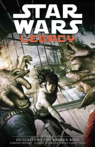 Star Wars Legacy II 2 : Outcasts of the Broken Ring (Star Wars)