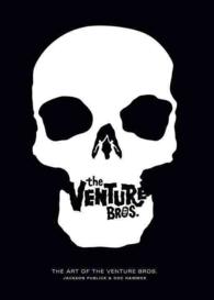The Art of the Venture Brothers