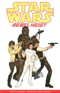 Star Wars : Rebel Heist (Star Wars)