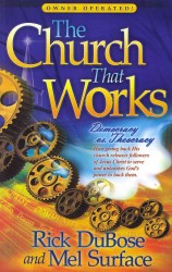 The Church That Works : Democracy Vs. Theocracy