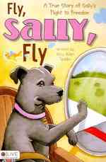 Fly, Sally, Fly : A True Story of Sally's Flight to Freedom: eLive Audio Download Included
