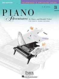 Piano Adventures Technique & Artistry Level 3A : 2nd Edition （2ND）