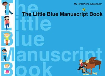 The Little Blue Manuscript Book : Faber Piano Adventures