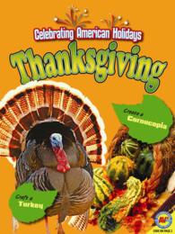 Thanksgiving (Celebrating American Holidays: Arts and Crafts)