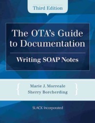 The Ota's Guide to Documentation : Writing Soap Notes （3TH）