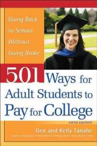 501 Ways for Adult Students to Pay for College : Going Back to School without Going Broke (501 Ways for Adult Students to Pay for College) （5TH）