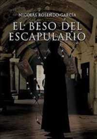 El Beso Del Eescapulario/ Kiss of the scapular