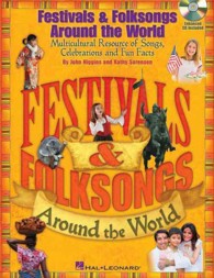Festivals & Folksongs around the World : Multicultural Resource of Songs, Celebrations and Fun Facts （PAP/COM）