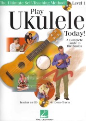 Play Ukulele Today! : The Ultimate Self-Teaching Method: a Complete Guide to the Basics: Level 1 （PCK PAP/CO）