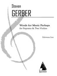 Words for Music Perhaps : For Soprano and Two Violins