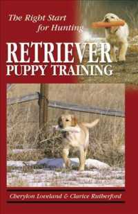 Retriever Puppy Training : The Right Start for Hunting