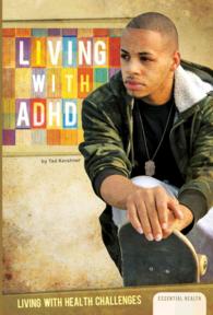 Living with ADHD (Living with Health Challenges)