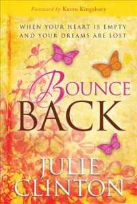 Bounce Back : When Your Heart Is Empty and Your Dreams Are Lost