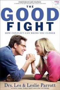The Good Fight : How Conflict Can Bring You Closer