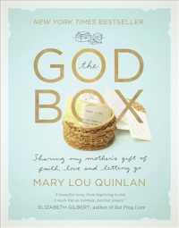 The God Box : Sharing My Mother's Gift of Faith, Love and Letting Go