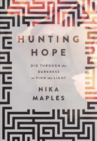 Hunting Hope : Dig through the Darkness to Find the Light