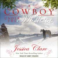 A Cowboy under the Mistletoe (Wyoming Cowboy) （Unabridged）