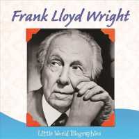 Frank Lloyd Wright (Little World Biographies)
