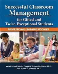 Successful Classroom Management for Gifted and Twice-Exceptional Students : Professional Learning Modules