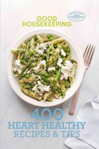 Good Housekeeping 400 Heart Healthy Recipes & Tips