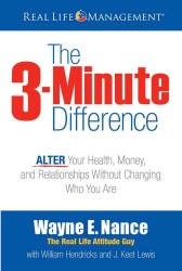 The 3-Minute Difference : Alter Your Health, Money and Relationships without Changing Who You Are （New）