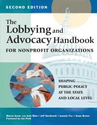 Lobbying and Advocacy Handbook for Nonprofit Organizations, Second Edition : Shaping Public Policy at the State and Local Level -- Paperback / softbac （Second Edi）