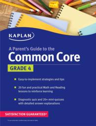 Kaplan a Parent's Guide to the Common Core : Grade 4 (Kaplan Test Prep)