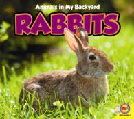 Rabbits (Animals in My Backyard)