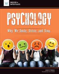 Psychology : Why We Smile, Strive, and Sing (Inquire & Investigate)