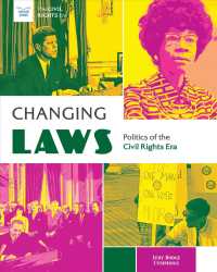 Changing Laws : Politics of the Civil Rights Era (Civil Rights Era)