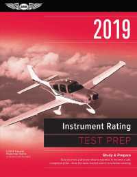 Instrument Rating Test Prep 2019 : Study & Prepare - Pass Your Test and Know What Is Essential to Become a Safe, Competent Pilot from the Most Trusted （PAP/PSC NE）