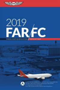 Far-fc 2019 : Federal Aviation Regulations for Flight Crew (Far/aim) （PAP/PSC NE）