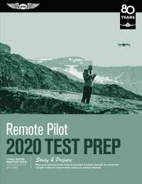 Remote Pilot Test Prep 2020 : Study & Prepare: Pass Your Test and Know What Is Essential to Safely Operate an Unmanned Aircraft - from the Most Truste （PCK SUP）