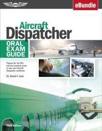 Aircraft Dispatcher Oral Exam Guide : Prepare for the FAA Oral and Practical Exam to Earn Your Aircraft Dispatcher Certificate (Oral Exam Guide) （3 PCK PAP/）