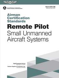 Remote Pilot Airman Certification Standards : Faa-s-acs-10b Effective April 2021: Small Unmanned Aircraft Systems (Airman Testing)