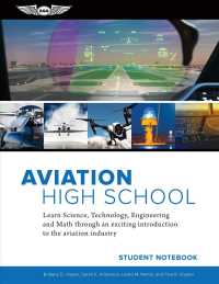 Aviation High School : Learn Science, Technology, Engineering and Math through an Exciting Introduction to the Aviation Industry （CSM STU）