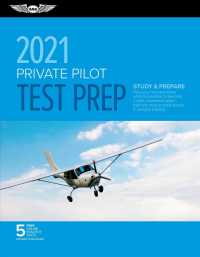 Private Pilot Test Prep 2021 : Study & Prepare: Pass Your Test and Know What Is Essential to Become a Safe, Competent Pilot from the Most Trusted Sour （PCK PAP/PS）