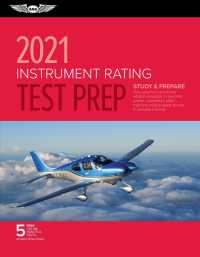 Instrument Rating Test Prep 2021 : Study & Prepare: Pass Your Test and Know What Is Essential to Become a Safe, Competent Pilot - from the Most Truste （PCK PAP/PS）