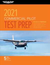 Commercial Pilot Test Prep 2021 : Study & Prepare: Pass Your Test and Know What Is Essential to Become a Safe, Competent Pilot from the Most Trusted S （PCK PAP/PS）