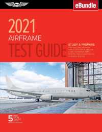 Airframe Test Guide 2021 : Study & Prepare: Pass Your Test and Know What Is Essential to Become a Safe, Competent AMT - from the Most Trusted Source i （PAP/PSC）