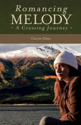 Romancing Melody : A Crossing Journey