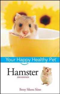 Hamster: Your Happy Healthy Pet (Your Happy Healthy Pet Guides") 〈72〉 （2ND）