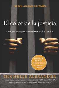 El Color de la Justicia : La Nueva Segregacin Racial En Estados Unidos
