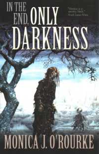 In the End, Only Darkness